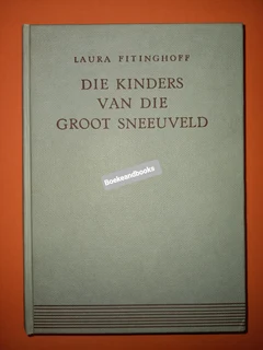 Die Kinders Van Die Groot Sneeuveld - Laura Fitinghoff.