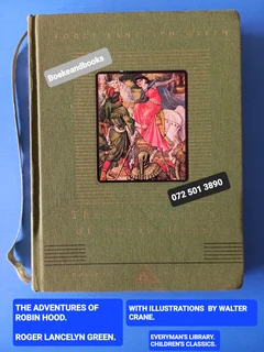 The Adventures Of Robin Hood - Roger Lancelyn Green - Illustrations Walter Crane.