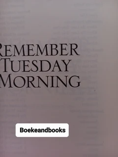 Remember Tuesday Morning - Karen Kingsbury - 9/11 Series #3.