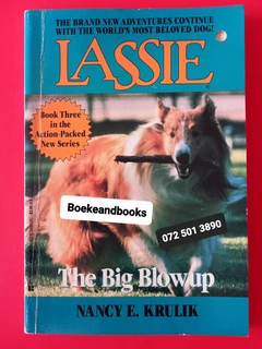 Lassie - Nancy E Krulik - The Big Blow Up - Book 3.