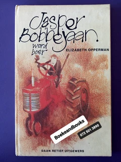 Jasper Bobbejaan Word Boer - Elizabeth Opperman.