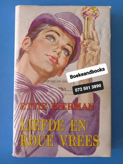 Liefde En Koue Vrees - Ettie Bierman.