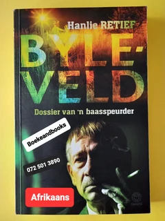 Byleveld - Hanlie Retief - Dossier Van N Baasspeurder.