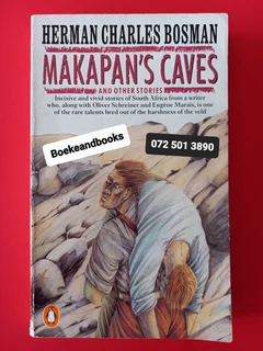 Makapan's Caves And Other Stories - Herman Charles Bosman.