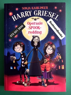 Harry Griesel - Operasie Spookredding - Sonja Kaiblinger.