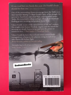 Man's Search For Meaning - Viktor E Frankl - The Classic Tribute To Hope From The Holocaust.