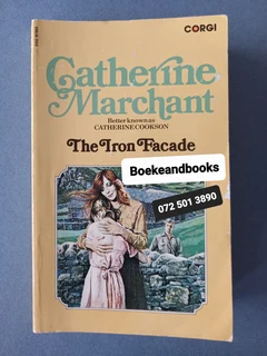 The Iron Facade - Catherine Marchant.