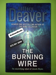 The Burning Wire - Jeffery Deaver - Lincoln Rhyme #9.