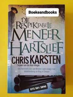 Die Respektabele Meneer Hartslief - Chris Karsten.