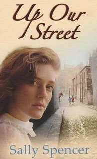 Up Our Street - Sally Spencer.