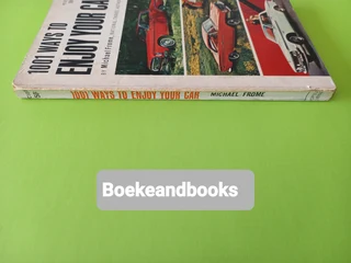 1001 Ways To Enjoy Your Car - Michael Frome.