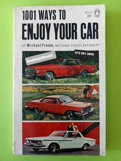 1001 Ways To Enjoy Your Car - Michael Frome.