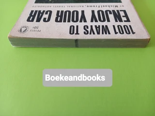 1001 Ways To Enjoy Your Car - Michael Frome.