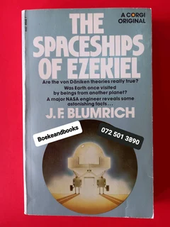 The Spaceships Of Ezekiel - Jf Blumrich.