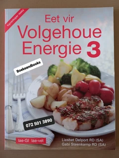 Eet Vir Volgehoue Energie 3 - Liesbet Delport - Gabi Steenkamp.