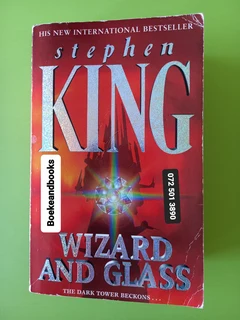 Wizard And Glass - Stephen King - The Dark Tower #4.