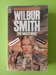 The Angels Weep - Wilbur Smith - Ballantyne #3 - REF: 7395.