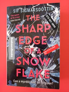 The Sharp Edge Of A Snowflake - Sif Sigmarsdottir.