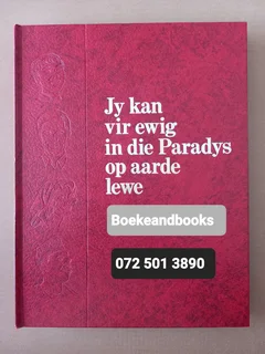 Jy Kan Vir Ewig In Die Paradys Op Aarde Lewe.