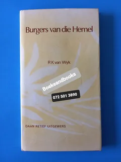 Burgers Van Die Hemel - RK Van Wyk.