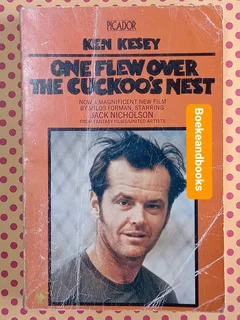 One Flew Over The Cuckoo's Nest - Ken Kesey.