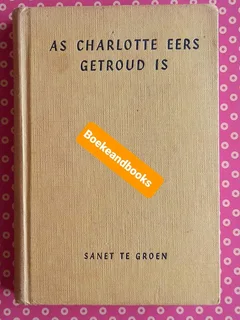 As Charlotte Eers Getroud Is - Sanet Te Groen.