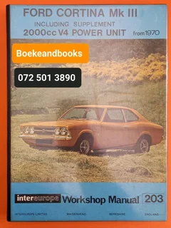 Ford Cortina Mk lll - Intereurope Workshop Manual 203 - Andy Hugh.
