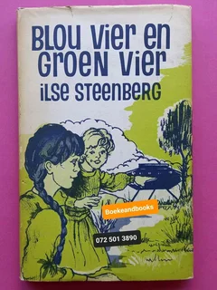 Blou Vier En Groen Vier - Ilse Steenberg.