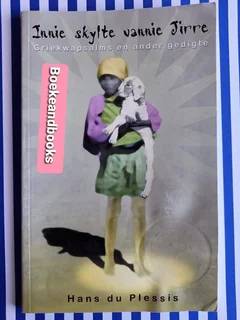 Innie Skylte Vannie Jirre - Hans Du Plessis.