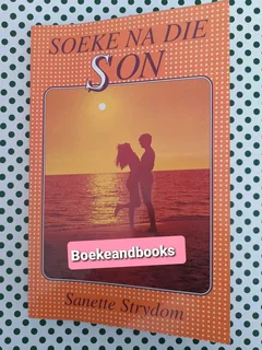 Soeke Na Die Son - Sanette Strydom.