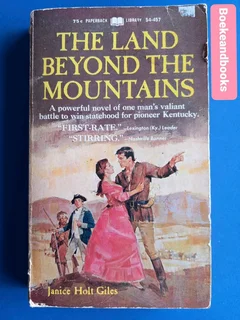 The Land Beyond The Mountains - Janice Holt Giles - The Kentuckians #3.