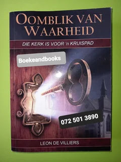 Oomblik Van Waarheid - Leon De Villiers - Die Kerk Is Voor N Kruispad.
