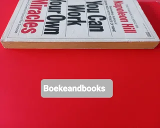 You Can Work Your Own Miracles - Napoleon Hill.