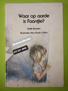 Waar Op Aarde Is Faantjie - Cecile Booysen.