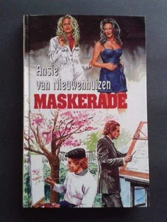 Maskerade - Ansie Van Niewenhuizen.