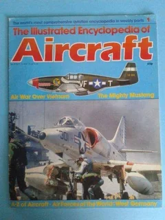 The Illustrated Encyclopedia Of Aircraft - Magazine 1.