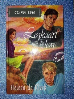 Legkaart Van Die Lewe - Heleen De Klerk.