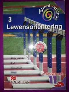 Lewensorientering - Graad 11 - Onderwysersgids - Almal Verstaan - CAPS.