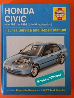 Honda Civic - Nov 1991 To 1996 (J To N Registration) - Haynes - Service And Repair Manual.