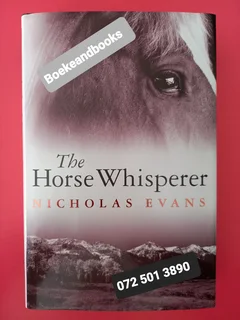 The Horse Whisperer - Nicholas Evans.