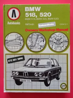 BMW 518, 520 - Autobooks - 1973-91 - Owners Workshop Manual.
