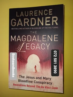 The Magdalene Legacy - Laurence Gardner - The Jesus And Mary Bloodline Conspiracy.