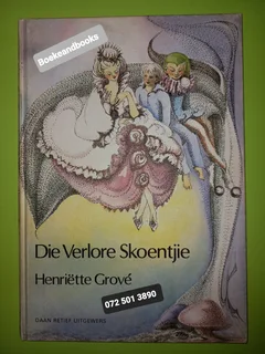 Die Verlore Skoentjie - Henriette Grove.