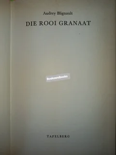 Die Rooi Granaat - Audrey Blignault.