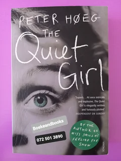 The Quiet Girl - Peter Hoeg.