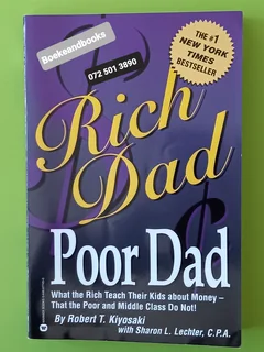 Rich Dad Poor Dad - Robert T Kiyosaki - What The Rich Teach Their Kids About Money.