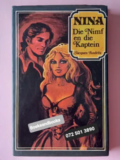 Nina Die Nimf En Die Kaptein - Jacques Andres.