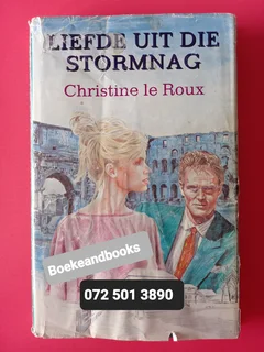 Liefde Uit Die Stormnag - Christine Le Roux.