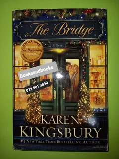 The Bridge - Karen Kingsbury - Includes The Beginning Prequel.