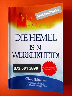 Die Hemel Is N Werklikheid! - Choo Thomas - Voorwoord Deur Dr David Yonggi Cho.